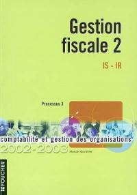 Gestion fiscale 2 : IS-IR, processus 3