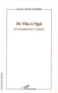De Viko à Ngals : la transparence créative