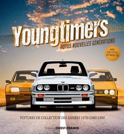 Youngtimers : autos nouvelles générations : voitures de collection des années 1970-1980-1990