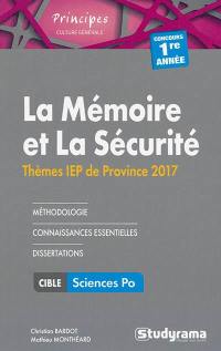 La mémoire et la sécurité : thèmes IEP de province 2017, concours 1re année : cible sciences po