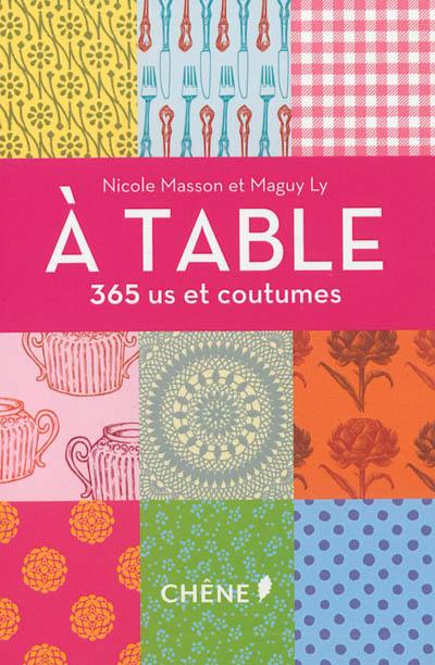 A table : 365 us et coutumes