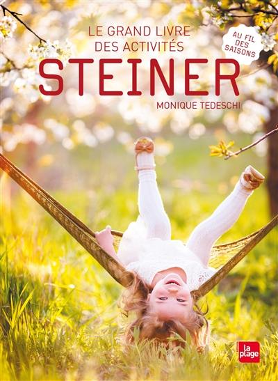 Le grand livre des activités Steiner : au fil des saisons