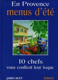 En Provence, menus d'été : 10 chefs vous confient leur toque