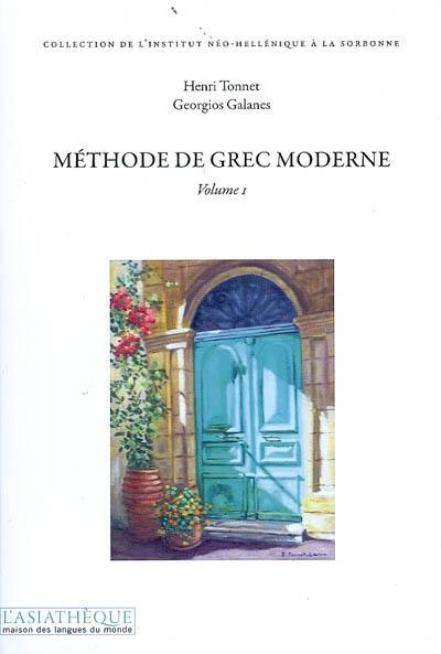 Méthode de grec moderne. Vol. 1