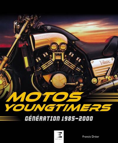 Motos Youngtimers : génération 1985-2000