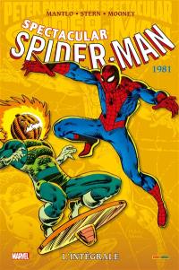 Spectacular Spider-Man : l'intégrale. 1981