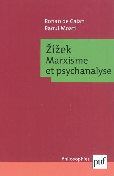 Zizek : marxisme et psychanalyse