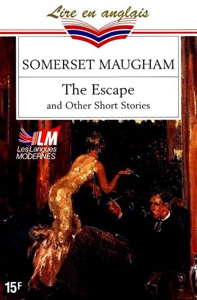 The Escape : and other short stories