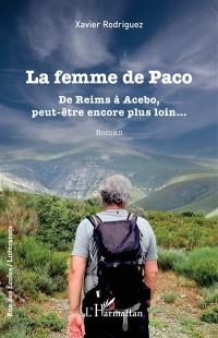 La femme de Paco : de Reims à Acebo, peut-être encore plus loin...