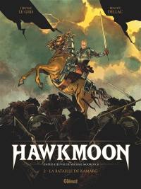 Hawkmoon. Vol. 2. La bataille de Kamarg