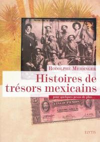 Histoires de trésors mexicains