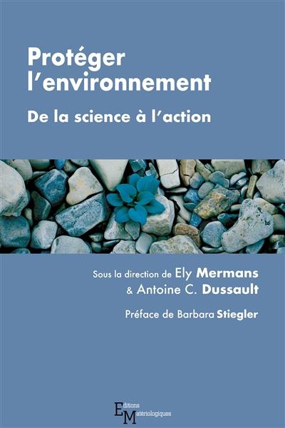 Protéger l'environnement : de la science à l'action
