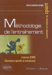 Méthodologie de l'entraînement : licences STAPS, éducateurs sportifs et entraîneurs : cours et exercices corrigés