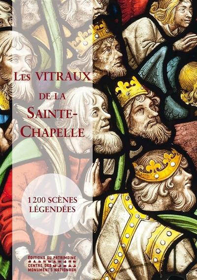 Les vitraux de la Sainte-Chapelle : 1.200 scènes légendées