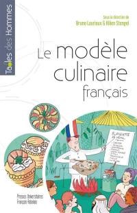 Le modèle culinaire français : diffusion, adaptations, transformations, oppositions dans le monde : XVIIe-XXIe siècle