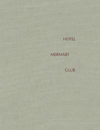 Hotel mermaid club
