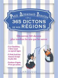 365 dictons de nos régions : petit almanach insolite