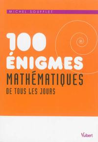 100 énigmes mathématiques de tous les jours