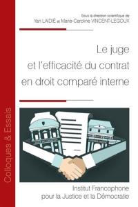 Le juge et l'efficacité du contrat en droit comparé interne