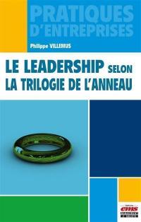 Le leadership selon la trilogie de l'anneau