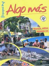 Algo mas, espagnol 2e, A2+, B1.1 : programme 2010