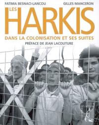 Les harkis dans la colonisation et ses suites