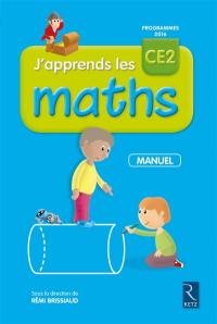 J'apprends les maths CE2 : manuel : programmes 2016