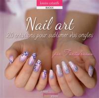 Nail art : 20 créations pour sublimer vos ongles