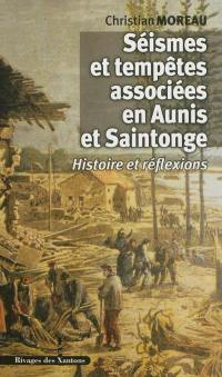Séismes et tempêtes associées en Aunis et Saintonge : histoire et réflexions