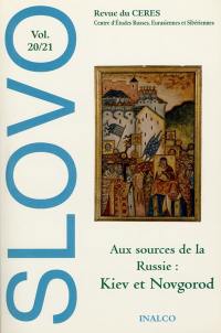 Slovo, n° 20-21. Aux sources de la Russie : Kiev et Novgorod