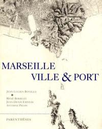 Marseille, ville et port