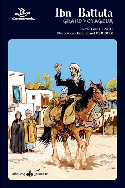 Ibn Battuta, grand voyageur