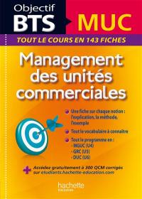 Management des unités commerciales BTS MUC : 143 fiches détachables