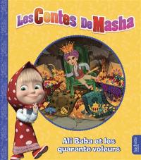 Les contes de Masha. Ali Baba et les quarante voleurs