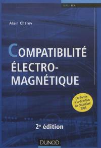 Compatibilité électromagnétique : conforme à la directive de décembre 2004