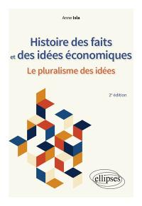 Histoire des faits et des idées économiques : le pluralisme des idées