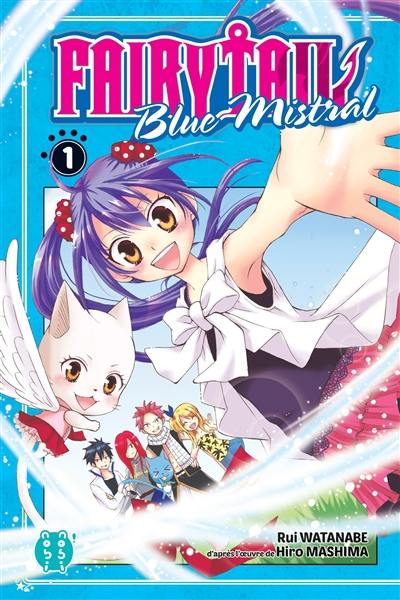 Fairy Tail : blue mistral. Vol. 1