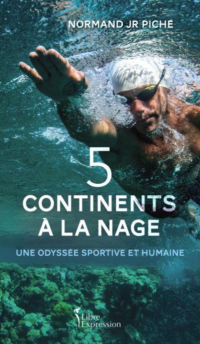5 continents à la nage : odyssée sportive et humaine