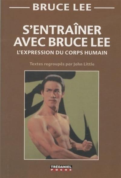 S'entraîner avec Bruce Lee : l'expression du corps humain