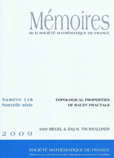 Mémoires de la Société mathématique de France, n° 118. Topological properties of Rauzy fractals