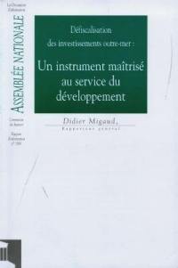Défiscalisation des investissements outre-mer : un instrument maîtrisé au service du développement