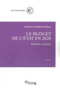 Le budget de l'Etat en 2020 : résultats et gestion, avril 2021