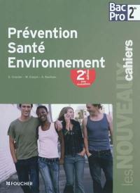 Prévention, santé, environnement, 2de bac pro : livre de l'élève