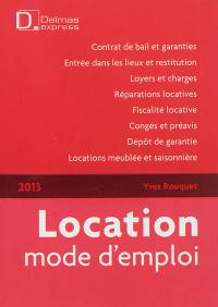 Location, mode d'emploi 2013