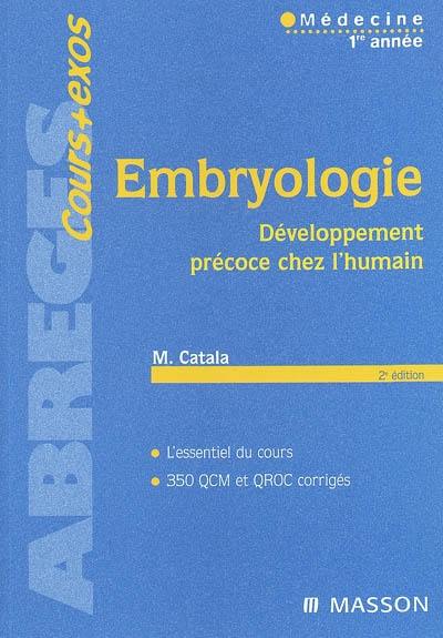 Embryologie : développement précoce chez l'humain : l'essentiel du cours, 350 QCM et QROC corrigés