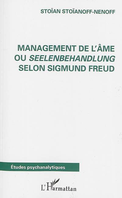 Management de l'âme ou Seelenbehandlung selon Sigmund Freud