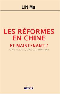 Les réformes en Chine : et maintenant ?