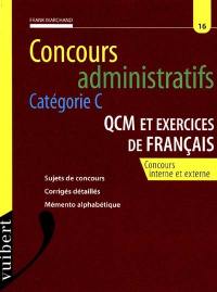 Concours administratifs catégorie C, QCM et exercices de français : concours interne et externe