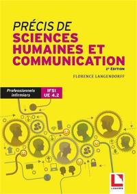Précis de sciences humaines et communication : professionnels infirmiers, IFSI UE 4.2