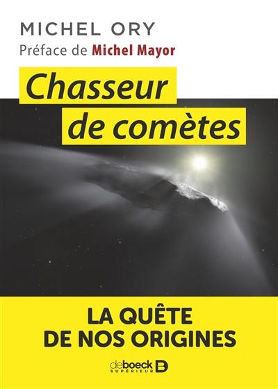Chasseur de comètes : la quête de nos origines